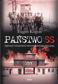 Skan okładki: Państwo SS : organizacja i funkcjonowanie niemieckiego obozu koncentracyjnego