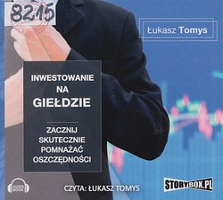 Skan okładki: Inwestowanie na giełdzie : zacznij skutecznie pomnażać oszczędności