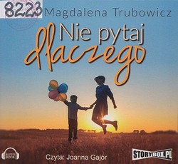 Skan okładki: Nie pytaj dlaczego