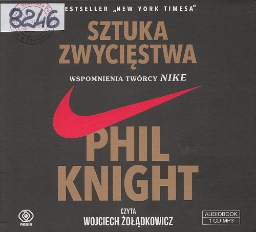 Sztuka zwycięstwa : wspomnienia twórcy Nike