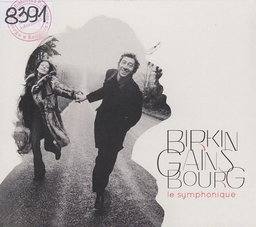 Birkin/Gainsbourg : Le Symphonique Birkin/Gainsbourg : Le Symphonique