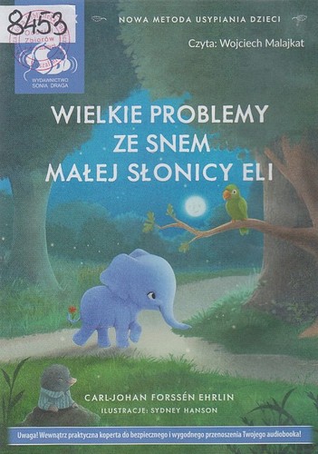 Wielkie problemy ze snem małej słonicy Eli