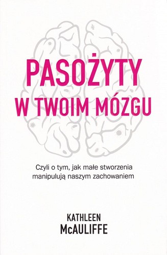 Pasożyty w twoim mózgu