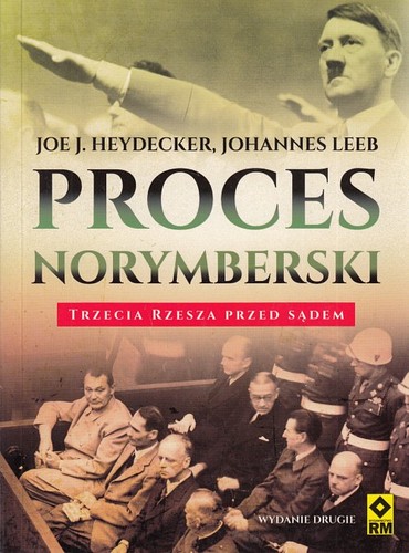 Proces norymberski : Trzecia Rzesza przed sądem