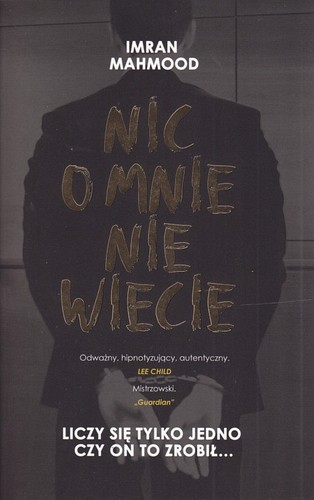 Nic o mnie nie wiecie