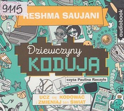 Skan okładki: Dziewczyny kodują : ucz się kodować i zmieniaj świat