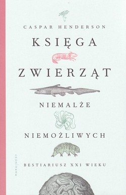 Skan okładki: Księga zwierząt niemalże niemożliwych