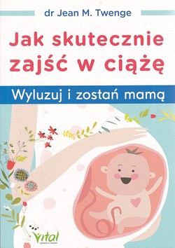 Skan okładki: Jak skutecznie zajść w ciążę