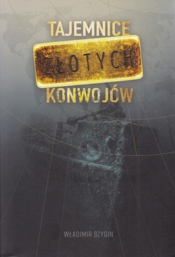 Skan okładki: Tajemnice złotych konwojów