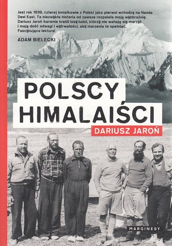 Polscy himalaiści : pierwsza polska wyprawa w Himalaje