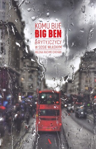 Komu bije Big Ben : Brytyjczycy w sosie własnym
