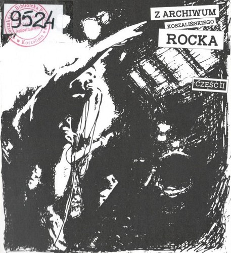 Z Archiwum Koszalińskiego Rocka. Cz. 2 Z Archiwum Koszalińskiego Rocka. Cz. 2