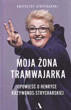 Skan okładki: Moja żona tramwajarka