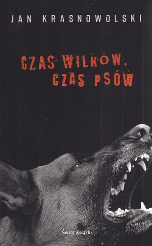 Czas wilków, czas psów