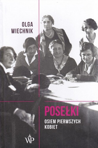 Posełki : osiem pierwszych kobiet