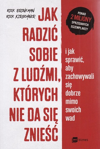 Jak radzić sobie z ludżmi, których nie da się znieść