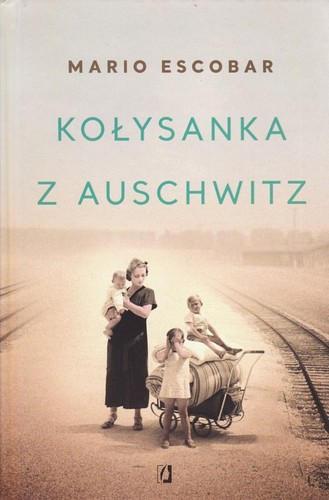 Kołysanka z Auschwitz