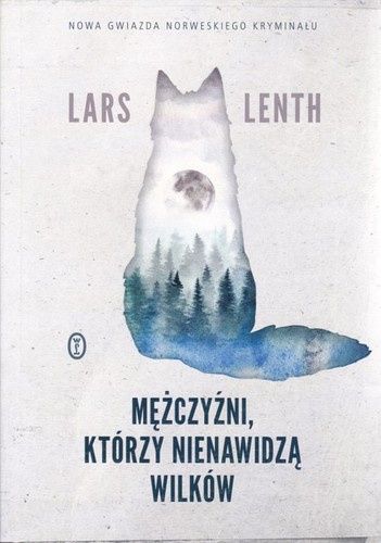Mężczyźni, którzy nienawidzą wilków