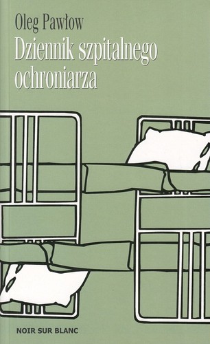 Dziennik szpitalnego ochroniarza