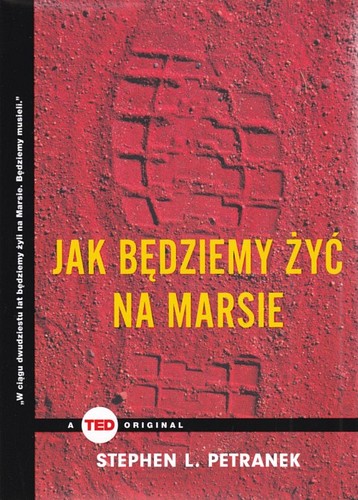 Jak będziemy żyć na Marsie