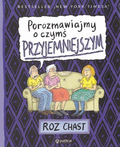 Porozmawiajmy o czymś przyjemniejszym