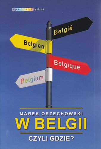 W Belgii, czyli gdzie