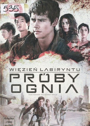Więzień labiryntu: Próby ognia