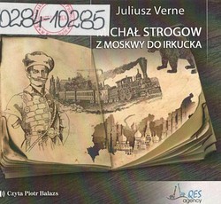Skan okładki: Michał Strogow : z Moskwy do Irkucka