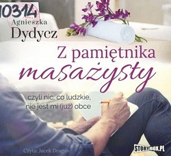 Skan okładki: Z pamiętnika masażysty, czyli nic, co ludzkie, nie jest mi (już) obce