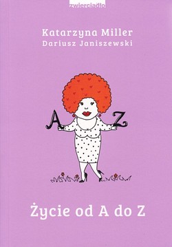 Skan okładki: A-Z : życie od A do Z