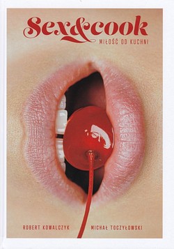 Skan okładki: Sex&cook : miłość od kuchni