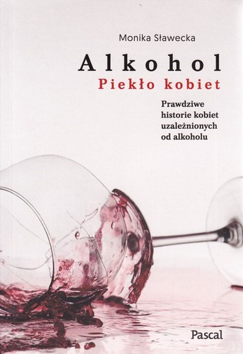 Alkohol.Piekło kobiet