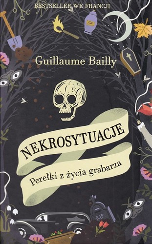 Nekrosytuacje.Perełki z życia grabarza