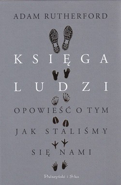 Skan okładki: Księga ludzi. Opowieść o tym, jak staliśmy się nami