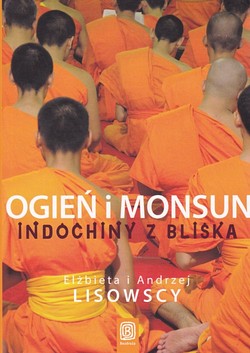 Skan okładki: Ogień i monsun. Indochiny z bliska