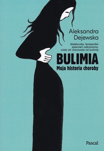 Bulimia : moja historia choroby