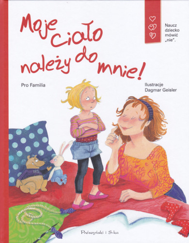 Moje ciało należy do mnie : naucz dziecko mówić