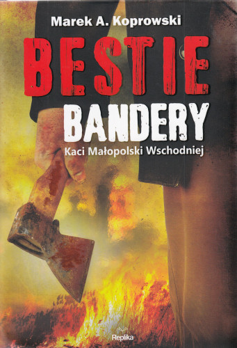 Bestie Bandery : Kaci Małopolski Wschodniej