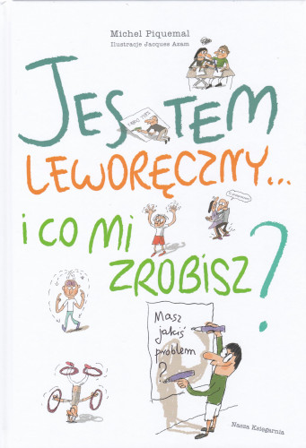 Jestem leworęczny... i co mi zrobisz?