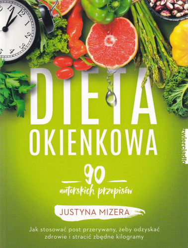 Dieta okienkowa : 90 autorskich przepisów