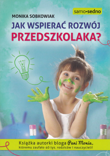 Jak wspierać rozwój przedszkolaka?