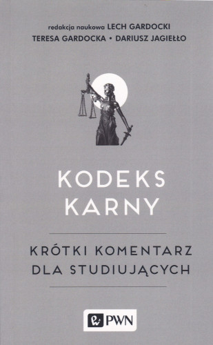 Kodeks karny : krótki komentarz dla studiujących