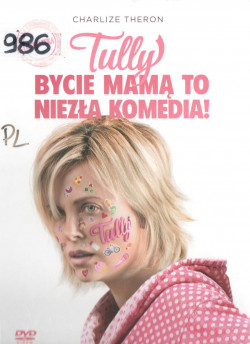 Skan okładki: TULLY: bycie mamą to niezła komedia