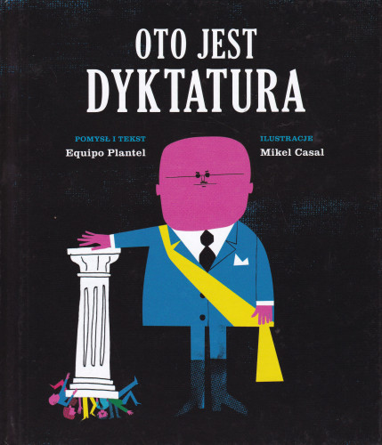 Oto jest dyktatura