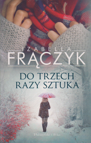 Do trzech razy sztuka