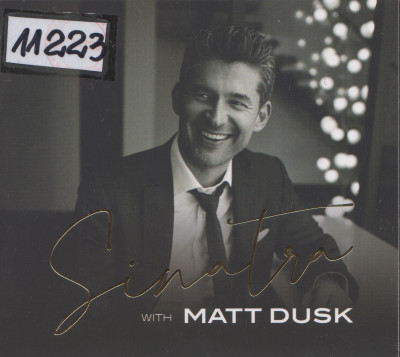 Sinatra with Matt Dusk Sinatra with Matt Dusk