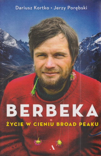 Berbeka : życie w cieniu Broad Peaku