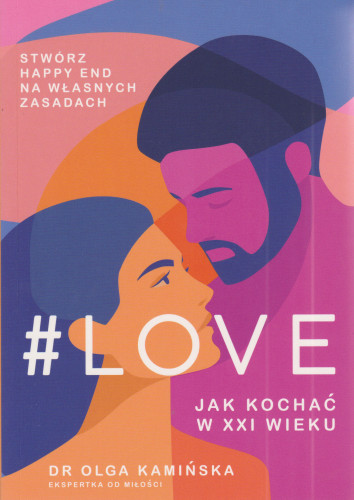#Love : jak kochać w XXI wieku