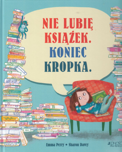 Nie lubię książek : koniec kropka