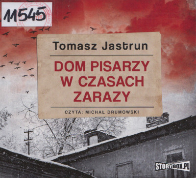 Dom pisarzy w czasach zarazy